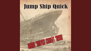 Through The Ears - Jump Ship Quick
