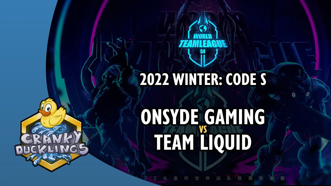 Onsyde Gaming vs Team Liquid - World Team League 2022 Winter: Code S | SC2 Tournament