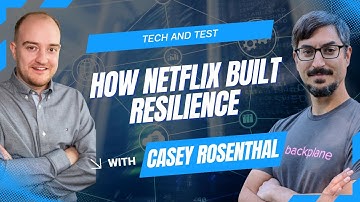 Building Resilient Systems at Scale With Casey Rosenthal