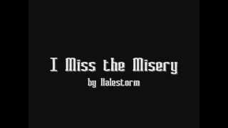 I Miss the Misery- Halestorm (Lyrics) chords sheet