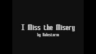 I Miss the Misery- Halestorm (Lyrics)