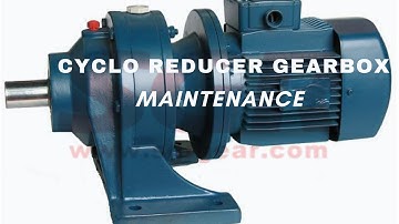 Cyclo Reducer Gearbox Dismantling and Bearing Replacement