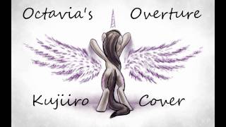 Octavia's Overture (Kujiiro Vocal Cover) chords