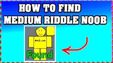 How To Find MEDIUM RIDDLE NOOB in FIND THE NOOBS ROBLOX [Update] [walkthrough]