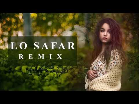 Lo Safar Chillout Mix   DJ NONIE   Latest Hindi Remix Song