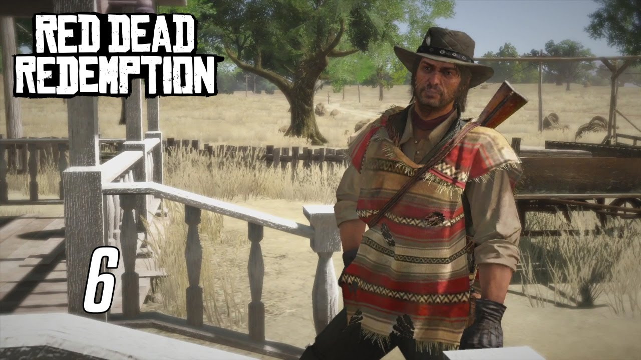 John Marston's Redemption Episode 6 Red Dead Redemption 1 Playthrough
