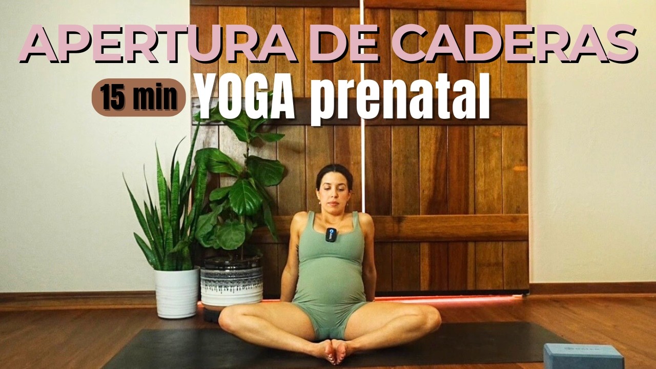 APERTURA DE CADERAS: Prepárate para el Parto con Yoga