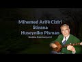 Mihemed Arifê Cizîrî Stirana Hesenîko ü Pesta Fatimmê Mp3 Song