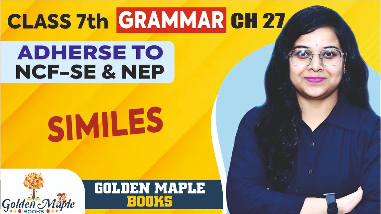The Sparkling Grammar | Ch-27 | Similes | Class-7 |Golden Maple Books ...