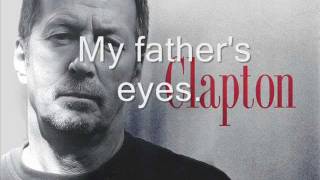 Miniatura del video "Eric Clapton-My father`s eyes Lyrics"