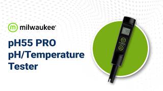 How to Use the Milwaukee PH55 PRO pH/Temperature Tester
