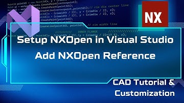 How to Select the Right Template and Add NXOpen Reference in Visual Studio |CADTutorialCustomization