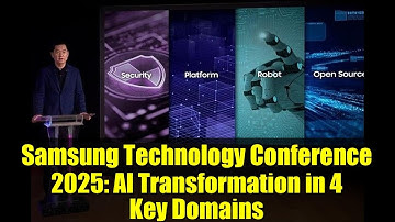 Samsung Technology Conference 2025: AI Transformation in 4 Key Domains