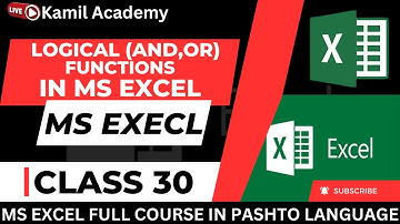 Logical AND & OR Functions in MS EXCEL || In Pashto Language (Class 30)