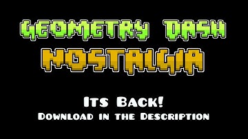 Geometry Dash Nostalgia Remake Released // Update 1.50