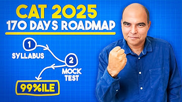 170 DAYS REALISTIC Roadmap to CRACK CAT 2025 | Strategy by Arun Sharma (23 times 99.9%iler)