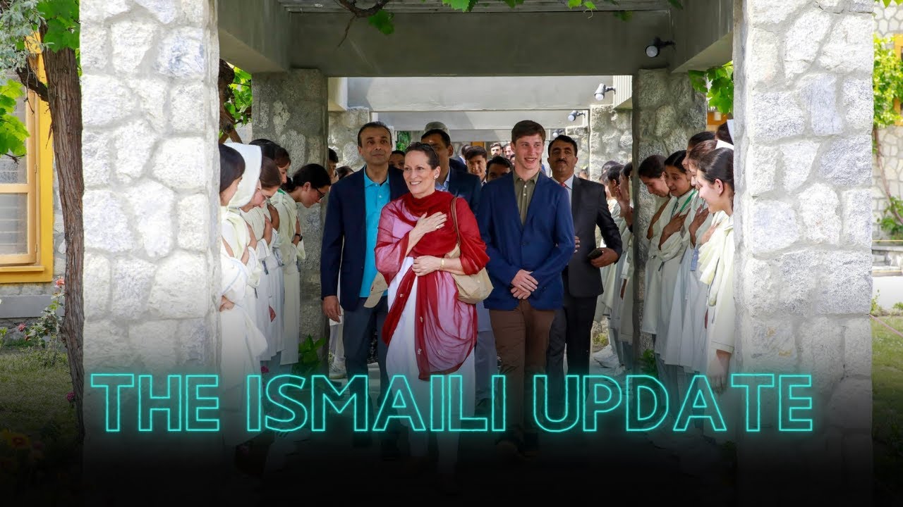 The Ismaili Update: May Recap