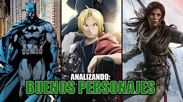 ¿Cómo es un buen personaje?