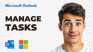 How To Manage Tasks With To Do In Outlook (Easiest Way) (2026 Guide)
