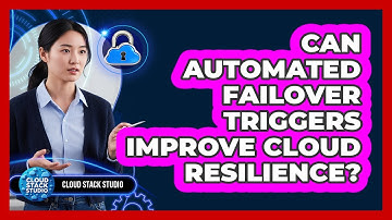 Can Automated Failover Triggers Improve Cloud Resilience?