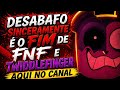 Desabafo o Fim de Friday night funkin' &amp; Twiddlefinger aqui no canal (sim tudo parou de viralizar)
