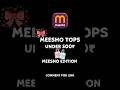 Meesho tops under 500₹...😍❤️#meesho #short#trend#meeshohaul#meeshofinds #remix