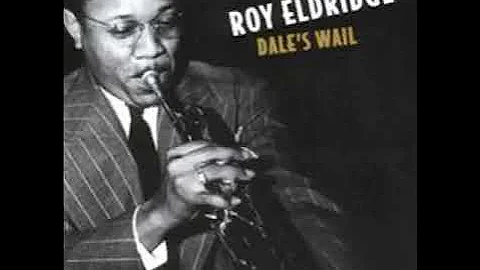 Roy Eldridge - Dale's Wail (1951)