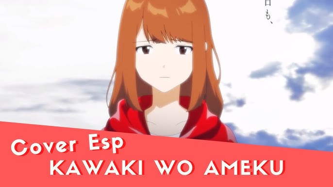 Kawaki Wo Ameku (Domestic Na Kanojo OP) – música e letra de xXLupita