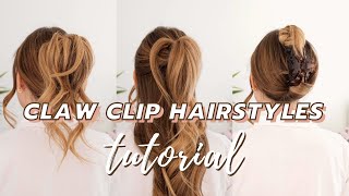 3 EASY CLAW CLIP HAIRSTYLES ('90s and French Twist)