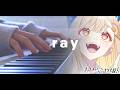 Ray 超かぐや姫 Version を弾いてみた ピアノ