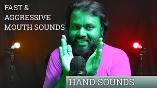 ASMR Fast & Aggressive Mouth Sounds (Hand Sounds & Rambles)