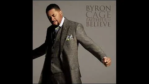 Byron Cage - Faithful To Believe