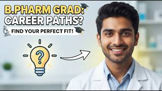 The 2026 Pharmacy Career Roadmap: Top Post-B.Pharm Pathways