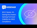 NIS 2 Series | #1 | Seeing the Unseen: Gaining Full Asset Visibility for Compliance | Ekco & Armis