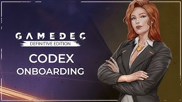 Gamedec Mechanics Onboarding -  Codex