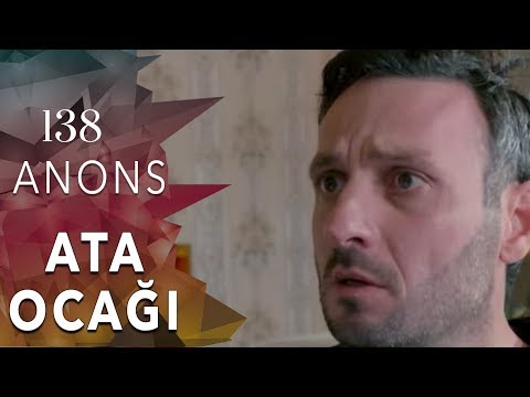 Ata Ocağı (138-ci seriya) ANONS