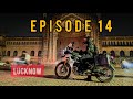 EPISODE 14 | LUCKNOW | TIGER 1200 GREAT INDIA ADVENTURE | 01.11.2022