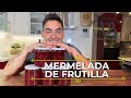 MERMELADA DE FRUTILLAS. La receta perfecta en una clase magistral.