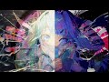 MASHUP『キメラ』×『ヒバナ』And『ゴーストルール』