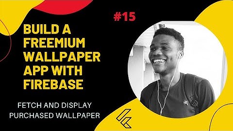 Flutter : Build Wallpaper App with Firebase - Fetch and Display Downloaded Wallpaper #15