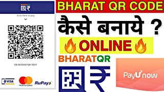 How to Create Bharat QR Code Online || How to Get Bharat QR Code || PayUnow Bharat QR Code 