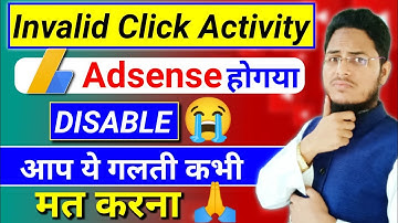 AdSense account disabled due you invalid click activity | AdSense disabled invalid click Activity