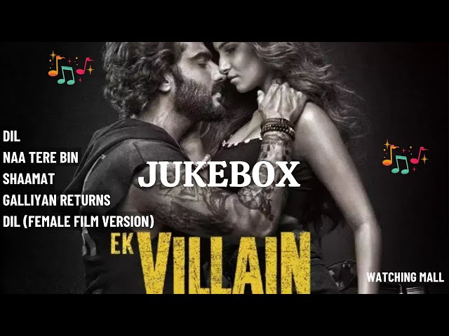 Ek Villain Returns Songs || Audio Jukebox || New Songs 2022 || Hindi Songs 2022 || Watching Mall #25 class=