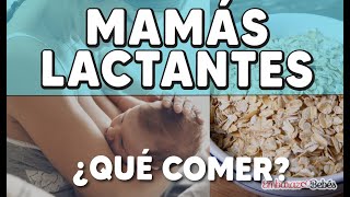 ¿Qué COMER en la LACTANCIA? 🥕🍗 Alimentos para Mamás Lactantes