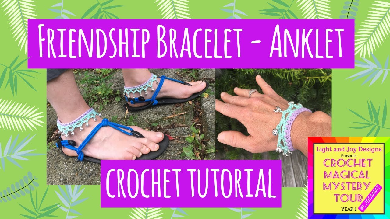 Free Crochet Friendship Bracelet & Anklet Pattern & Tutorial Learn