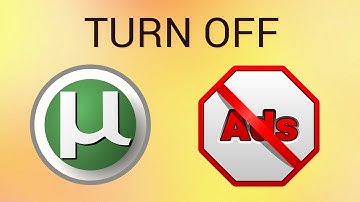 How to Turn Off uTorrent Ads