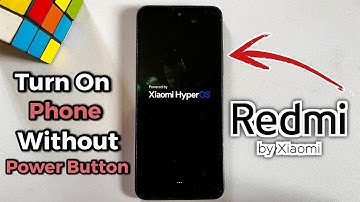 How to Turn On Redmi Xiaomi Phone Without Using Power Button
