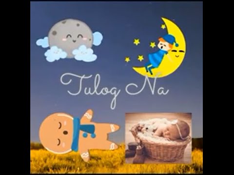 TULOG NA TULOG NA SA KANDUNGAN NI NANAY NONSTOP  Filipino Lullaby Loop 1hour