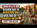 AVISO DO ALTO 📩 ALGUÉM QUE SE AFASTOU VAI VOLTAR DE CABEÇA BAIXA 🤧 VOCÊ TEM VALOR...