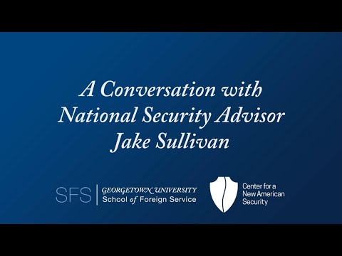 SFS Event A Conversation With National Security Advisor Jake Sullivan Full Length
